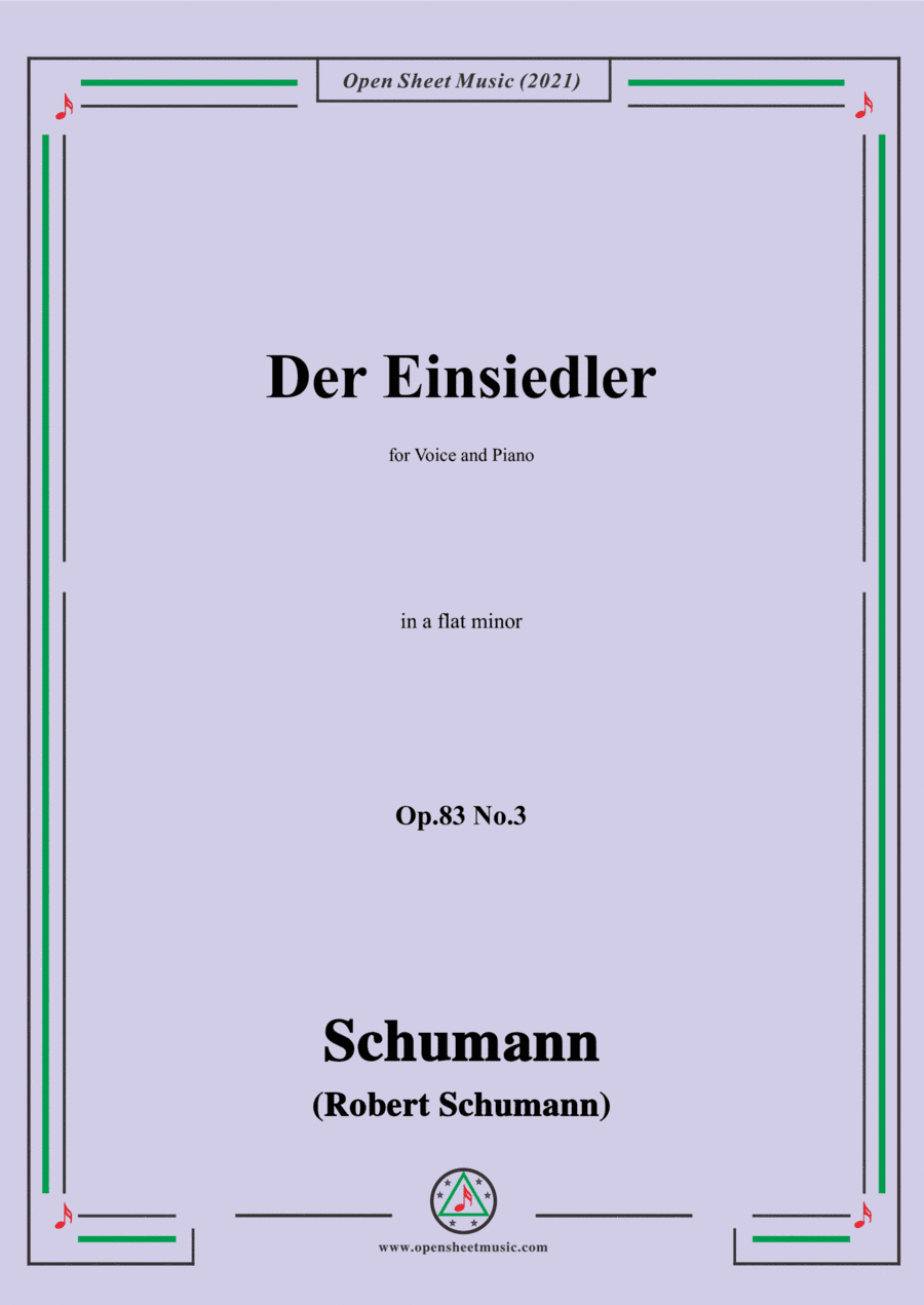 Schumann-Der Einsiedler,Op.83 No.3,in a flat minor,for Voice and Piano (arr. Open Cloud)