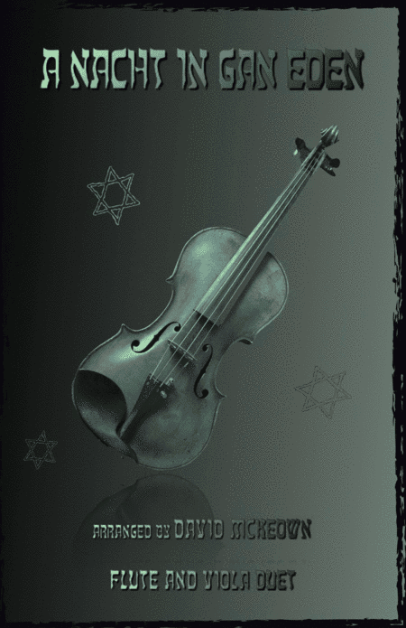 A Nacht in Gan Eden, (A Night in the Garden of Eden), for Flute and Viola Duet (arr. David McKeown)