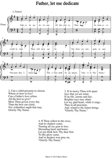 Father, let me dedicate. A new tune to a wonderful old hymn.