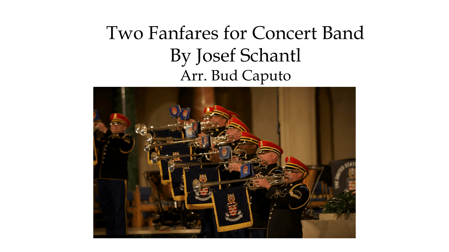 Two Fanfares for Concert Band (arr. Bud Caputo)