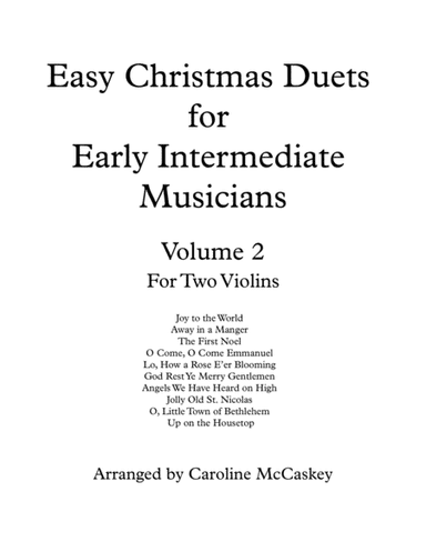 Easy Christmas Duets for Early Intermediate Violin Duet Volume 2 (arr. Caroline McCaskey)