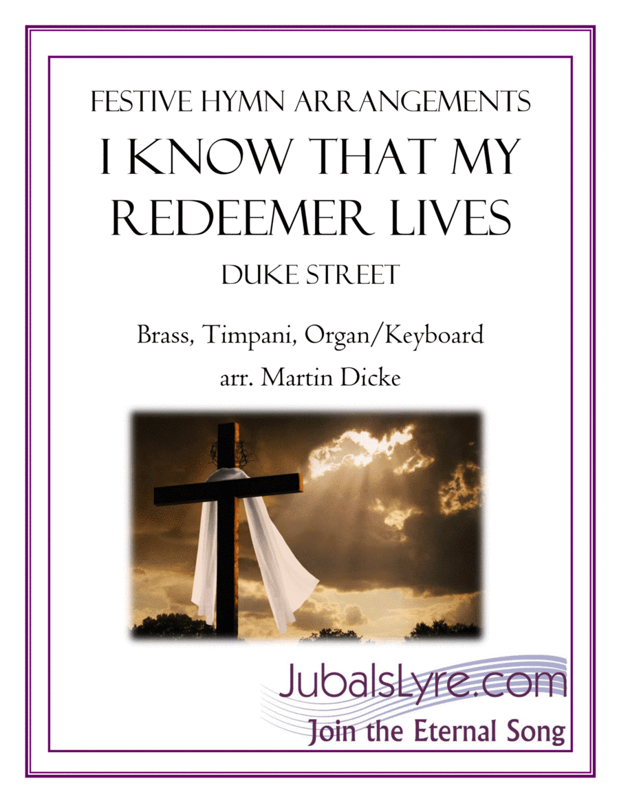 I Know That My Redeemer Lives (Brass, Timpani, Organ/Keyboard) (arr. Martin Dicke)