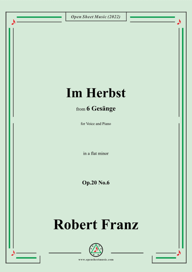 Franz-Im Herbst,in a flat minor,Op.20 No.6,for Voice and Piano (arr. OSM Press)