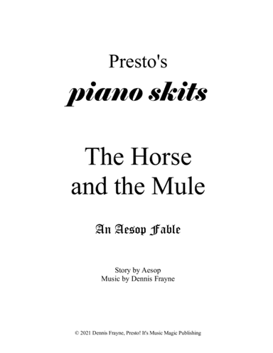 The Horse and the Mule, an Aesop Fable (Presto's Piano Skits)