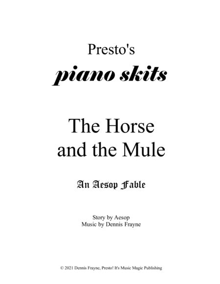 The Horse and the Mule, an Aesop Fable (Presto's Piano Skits)
