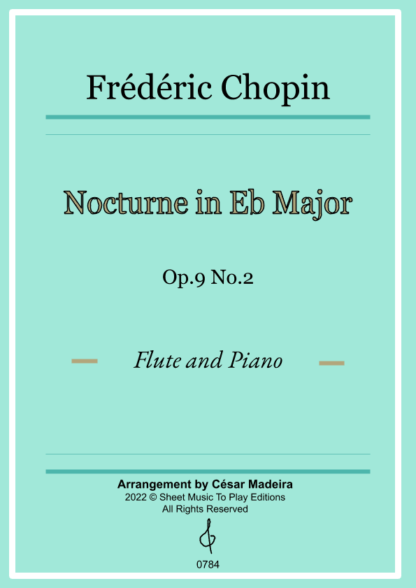 Nocturne Op.9 No.2 by Chopin - Flute and Piano (Full Score and Parts) (arr. César Madeira)