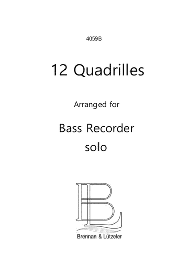 12 Solo Quadrilles For Bass Recorder (arr. B. Brennan)