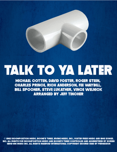 Talk To Ya Later (arr. Jeff Tincher)