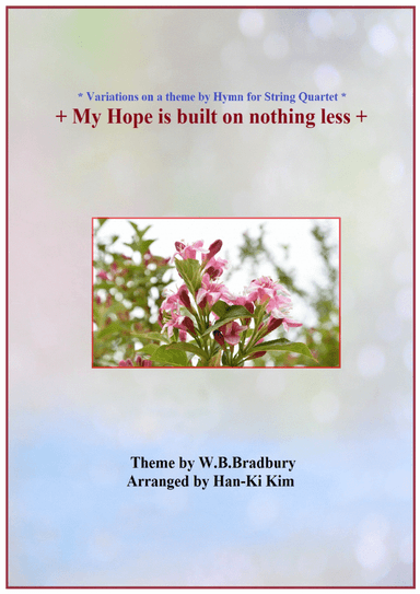 My Hope is built on nothing less (For S. Quartet) (arr. Han-Ki Kim)