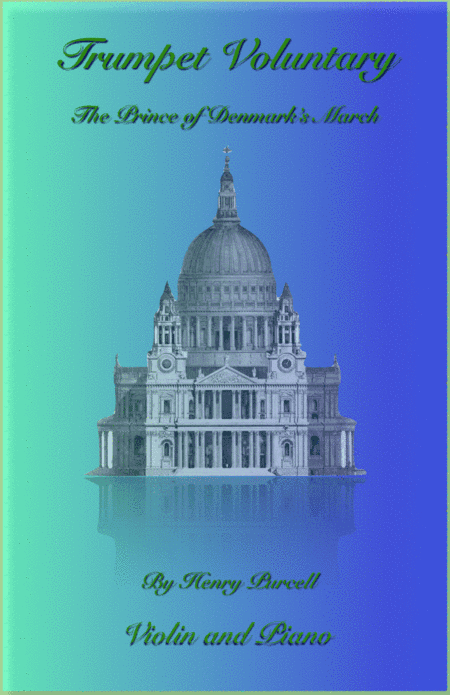 Trumpet Voluntary, (Prince of Denmark's March), for Solo Violin and Piano (arr. David McKeown)