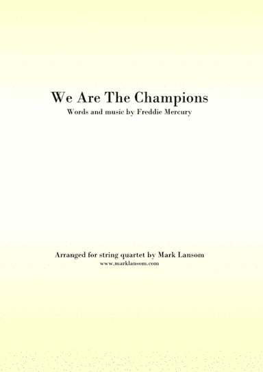 We Are The Champions (arr. Mark Lansom)