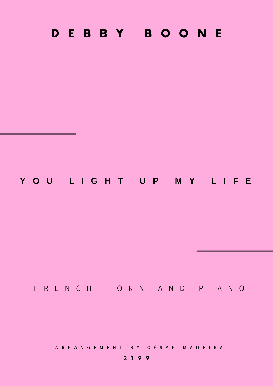 You Light Up My Life (arr. César Madeira)