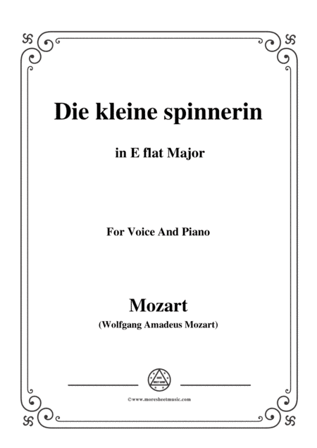 Mozart-Die kleine spinnerin,in E flat Major,for Voice and Piano (arr. MSM)