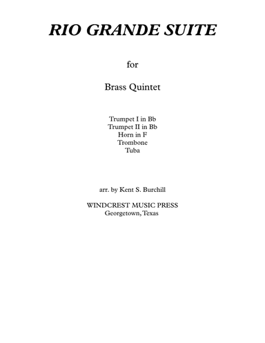 RIO GRANDE SUITE for Brass Quintet (arr. Kent S. Burchill)