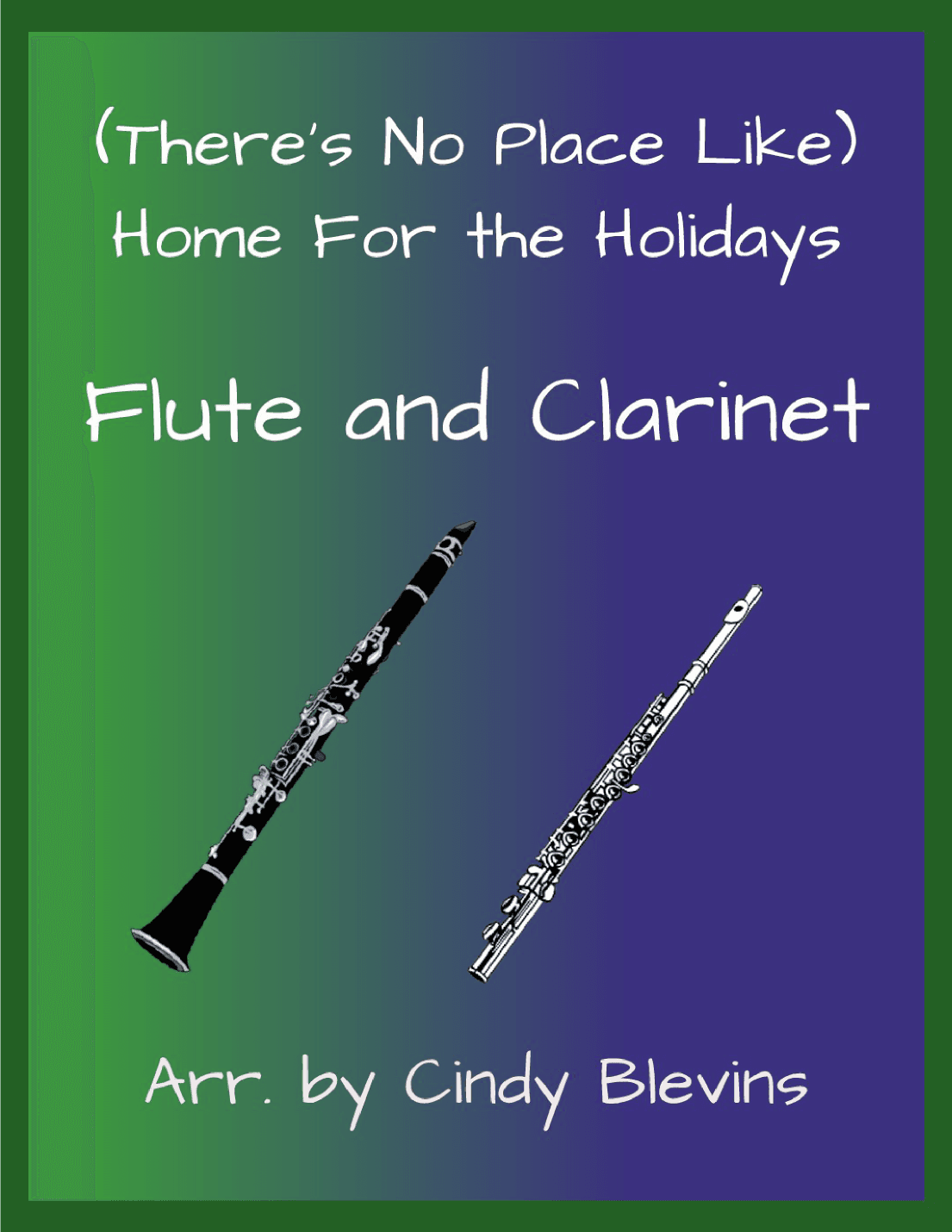 (There's No Place Like) Home For The Holidays (arr. Cindy Blevins)