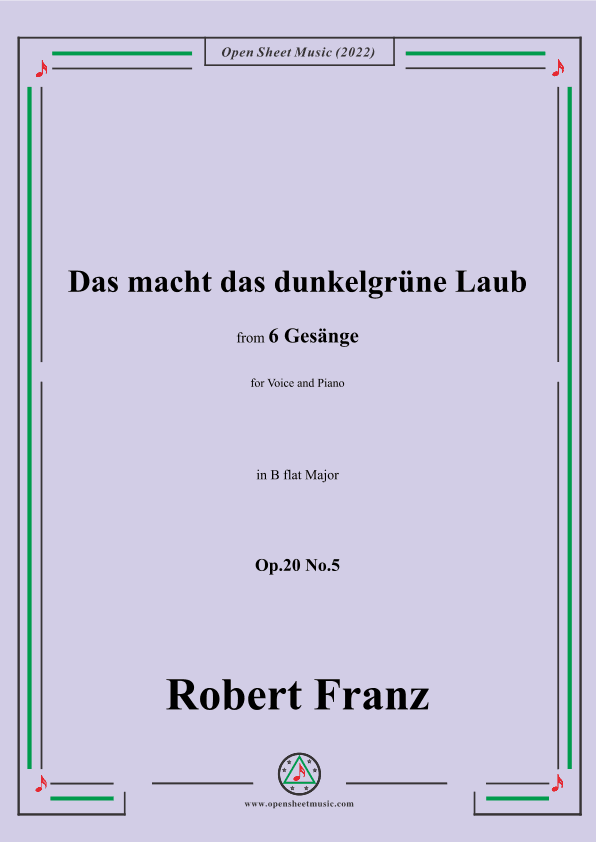 Franz-Das macht das dunkelgrune Laub,in B flat Major,for Voice and Piano (arr. OSM Press)