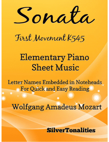 Sonata First Movement K545 Elementary Piano Sheet Music (arr. SilverTonalities)