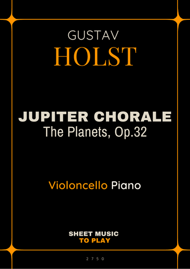 Jupiter Chorale from The Planets - Cello and Piano - W/Chords (Full Score and Parts) (arr. César Madeira)