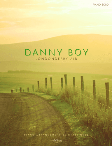 Danny Boy [Londonderry Air] (arr. Chris Nole)