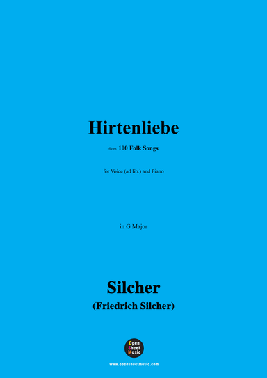 Silcher-Hirtenliebe,for Voice(ad lib.) and Piano (arr. OSM Press)