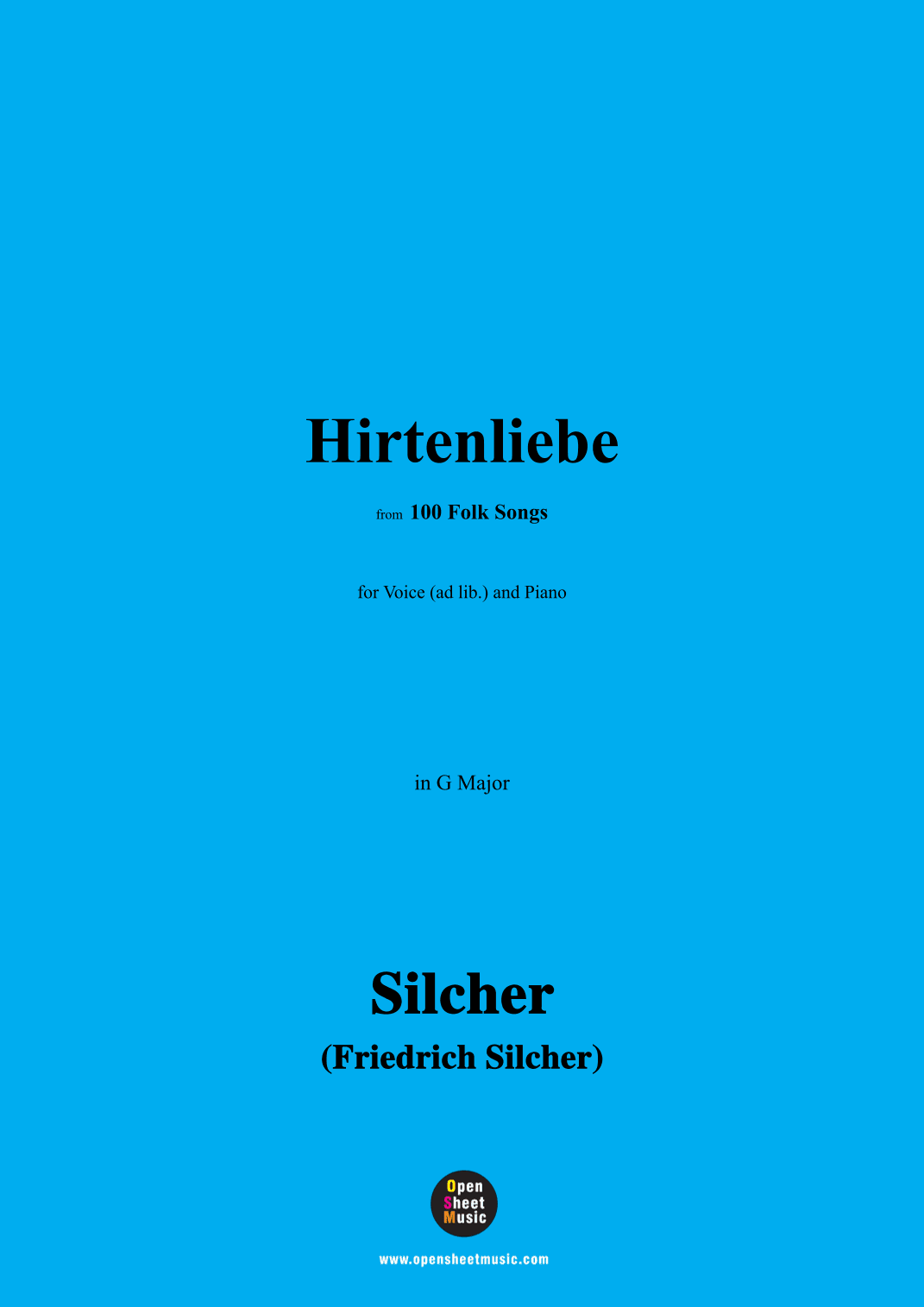 Silcher-Hirtenliebe,for Voice(ad lib.) and Piano (arr. OSM Press)