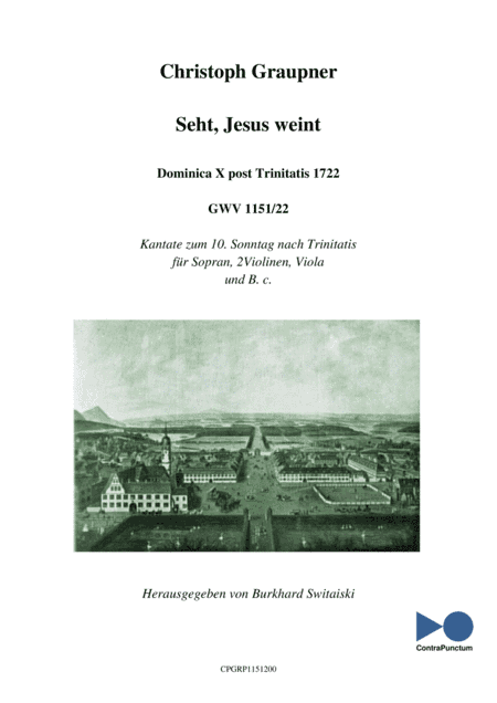 Graupner Christoph Cantata Seht Jesus weint GWV 1151/22 (arr. Dr. Burkhard Switaiski)