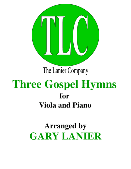 THREE GOSPEL HYMNS (Duets for Viola & Piano) (arr. Gary Lanier)