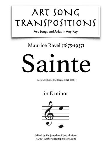 RAVEL: Sainte (transposed to E minor) (arr. ArtSongTranspositions.com)