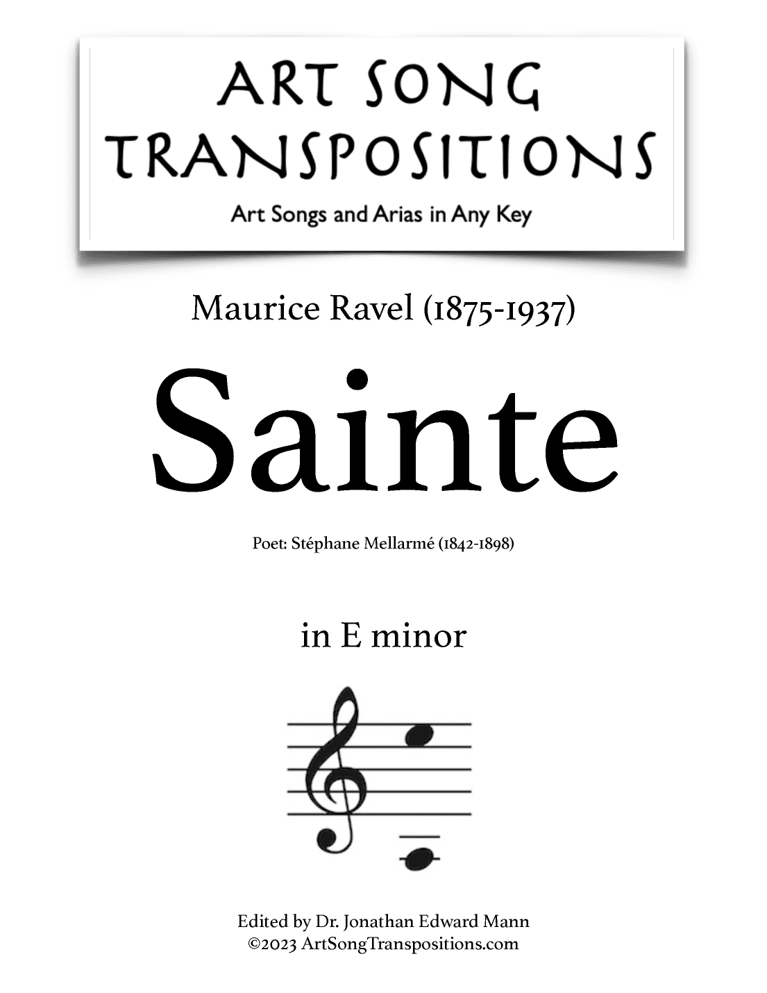 RAVEL: Sainte (transposed to E minor) (arr. ArtSongTranspositions.com)