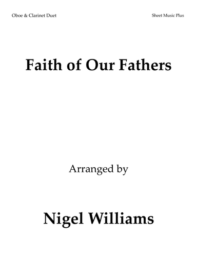 Faith of Our Fathers, for Oboe and Clarinet Duet (arr. Nigel Williams)