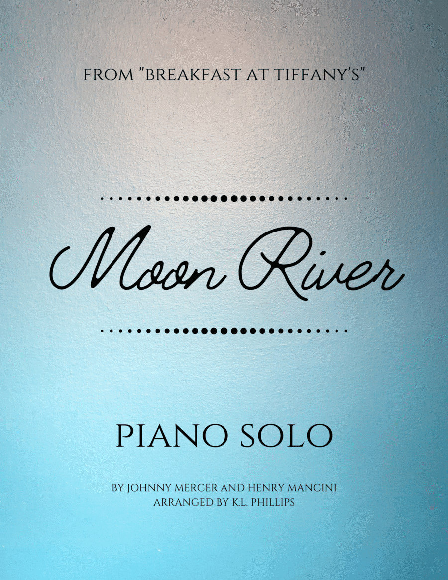 Moon River (arr. K.L. Phillips)