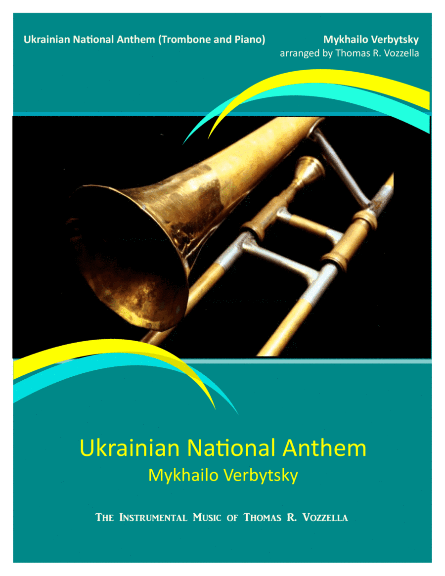 Ukrainian National Anthem (Trombone and Piano) (arr. Thomas R. Vozzella)