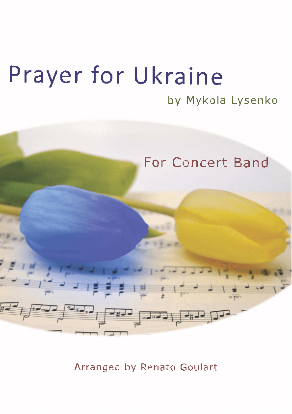 Prayer for Ukraine (For Concert Band) (arr. Renato Goulart)