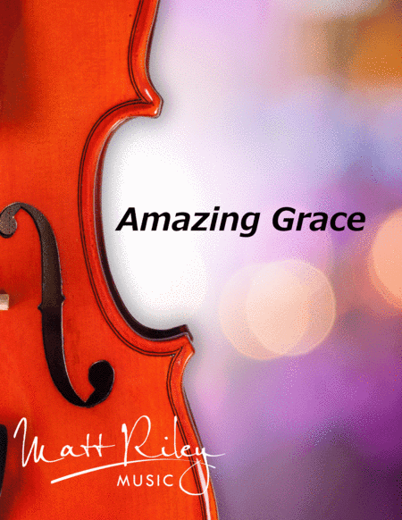 Amazing Grace - Violin and Piano Duet (arr. Matt Riley)