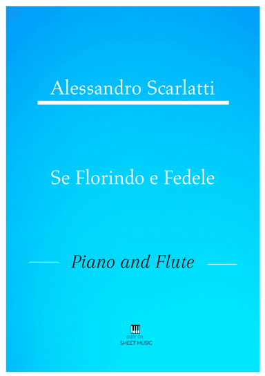 Alessandro Scarlatti - Se Florindo e Fedele (Piano and Flute) (arr. ANDRE LAITANO)