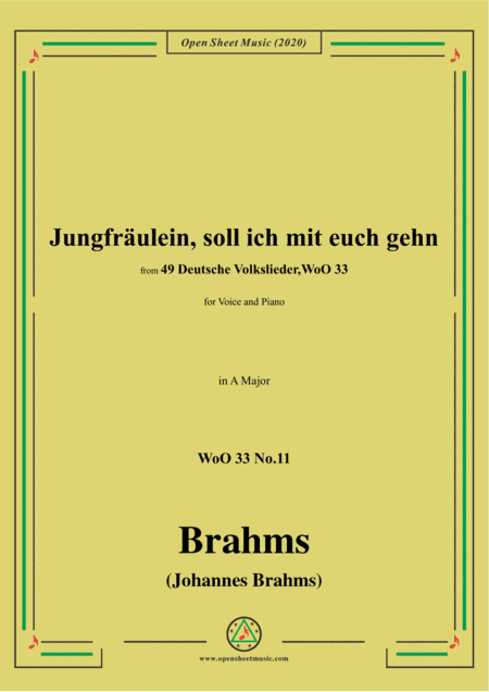 Brahms-Jungfräulein,soll ich mit euch gehn,WoO 33 No.11,in A Major,for Voice&Pno (arr. MSM)
