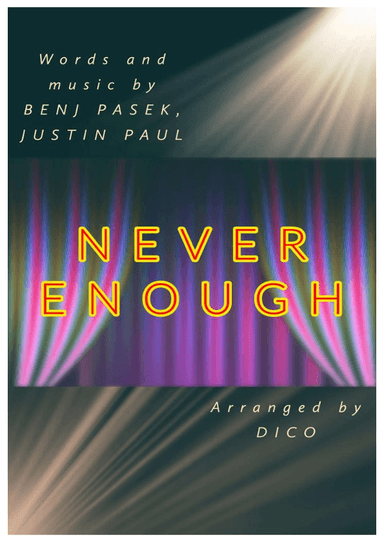Never Enough (arr. Dico)