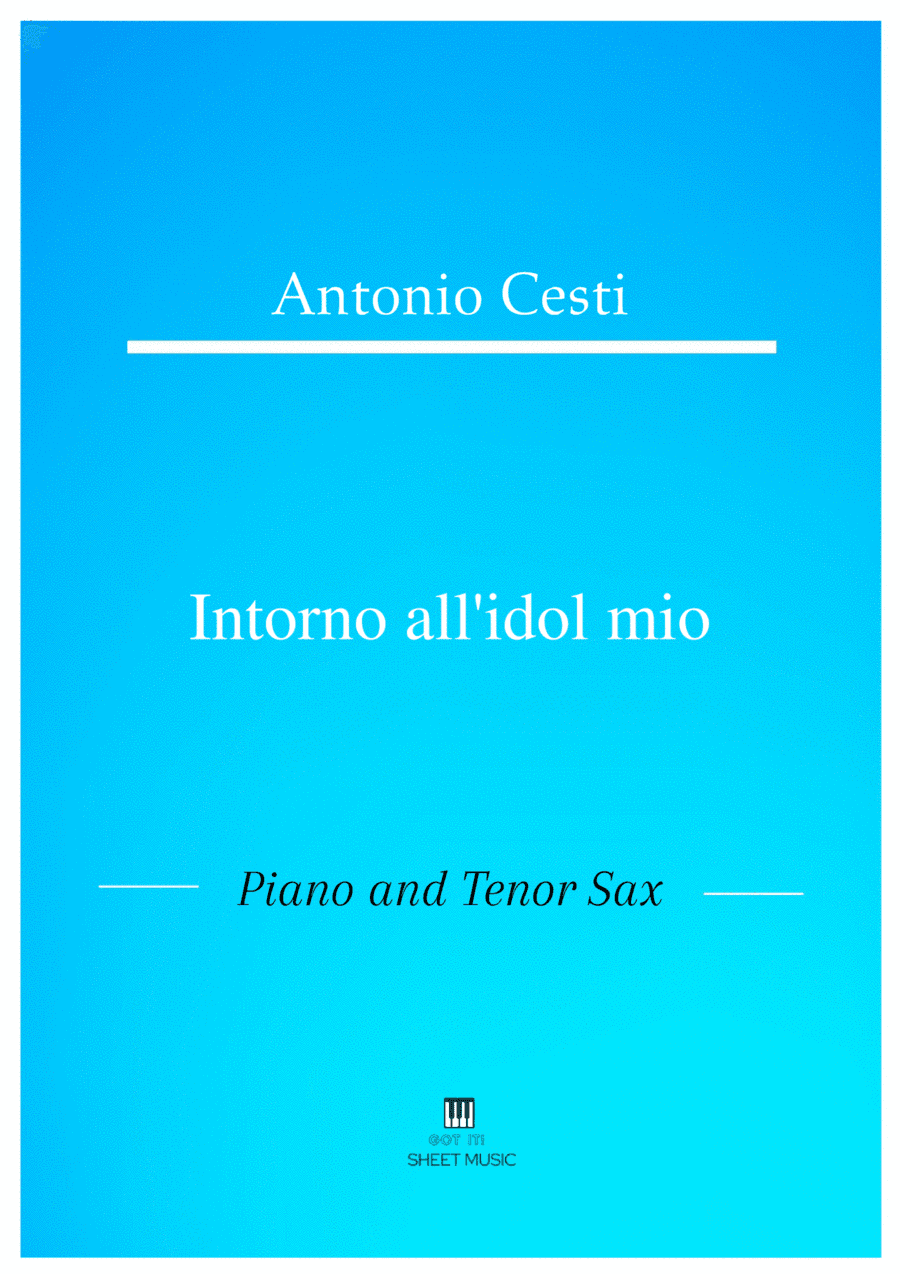 Antonio Cesti - Intorno all idol mio (Piano and Tenor Sax) (arr. ANDRE LAITANO)