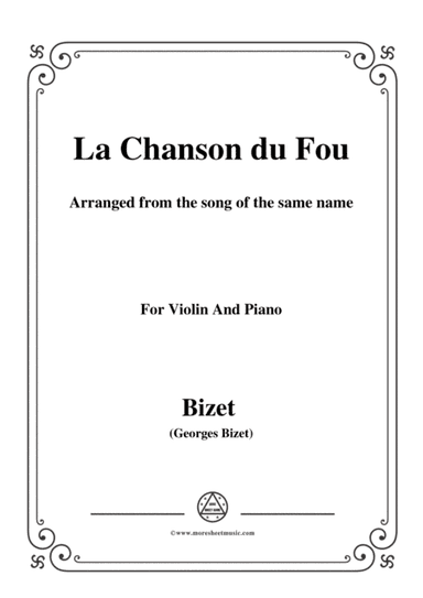 Bizet-La Chanson du Fou,for Violin and Piano (arr. MSM)