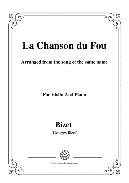 Bizet-La Chanson du Fou,for Violin and Piano (arr. MSM)