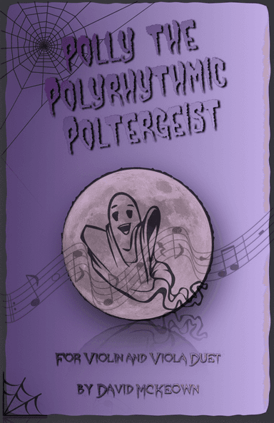 Polly the Polyrhythmic Poltergeist, Halloween Duet for Violin and Viola