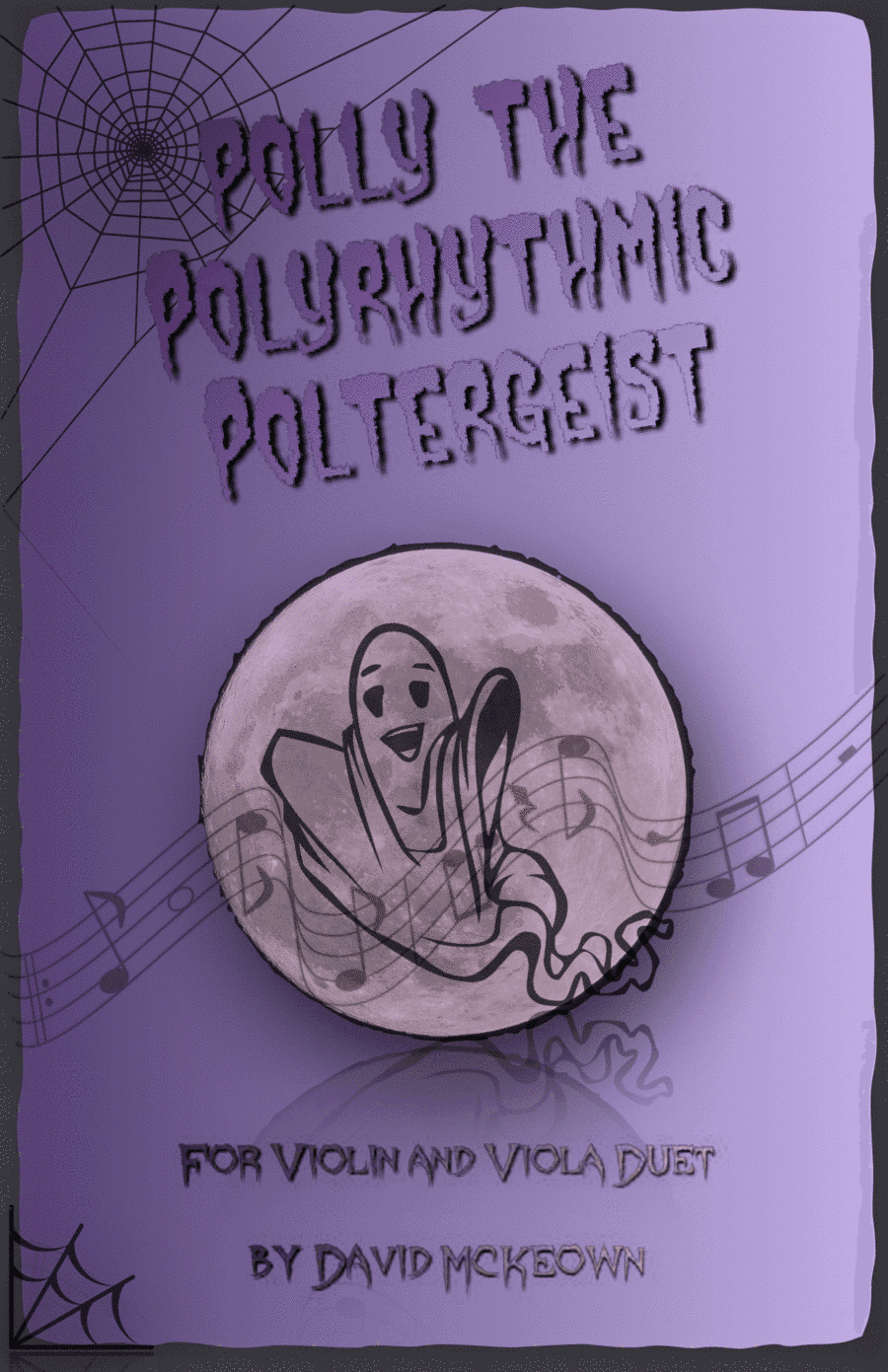 Polly the Polyrhythmic Poltergeist, Halloween Duet for Violin and Viola