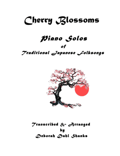 Cherry Blossoms Piano Solos (arr. Deborah Dahl Shanks)