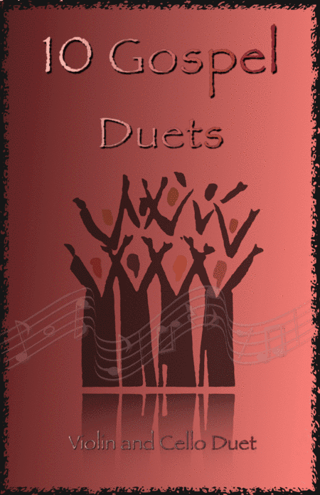 10 Gospel Duets for Violin and Cello (arr. David McKeown)