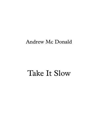 Take It Slow