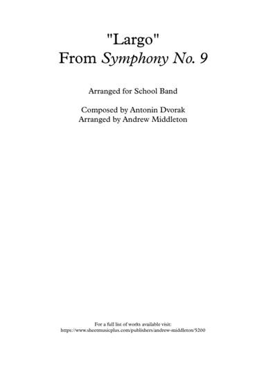 "Largo" from New World Symphony arranged for School Band (arr. Andrew Middleton)