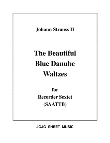 Blue Danube Waltzes for Recorder Sextet (arr. James Grush)