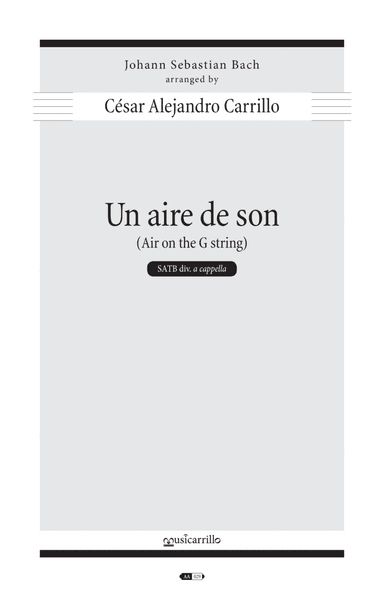 Un aire de son [Air on the G String] (arr. Cesar Alejandro Carrillo)