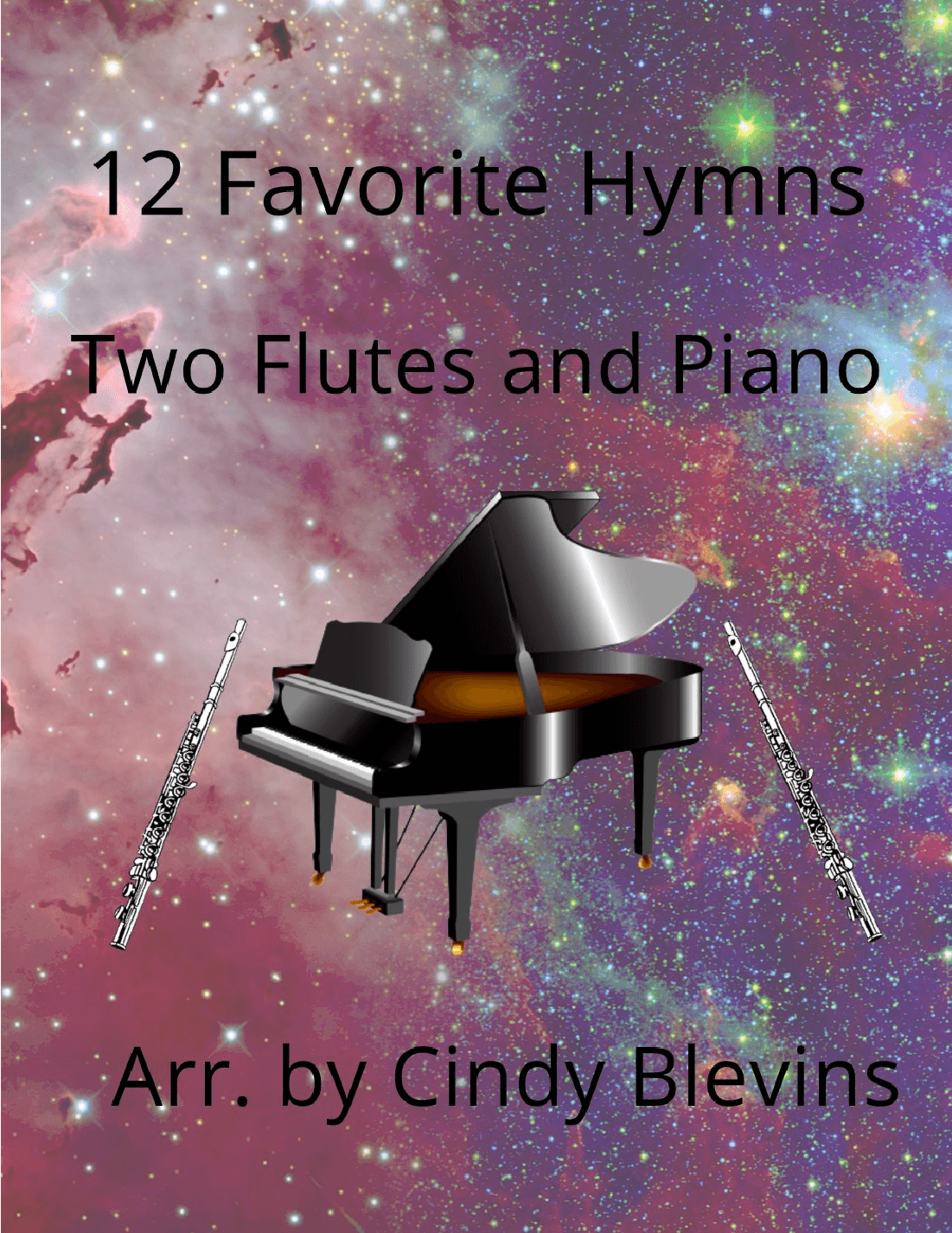 12 Favorite Hymns, Two Flutes and Piano (arr. Cindy Blevins)
