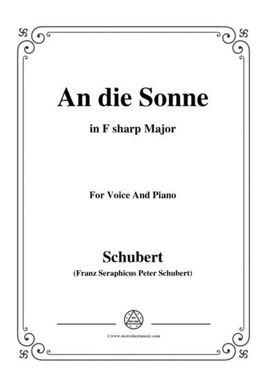 Schubert-An die Sonne,in F sharp Major,for Voice&Piano (arr. MSM)